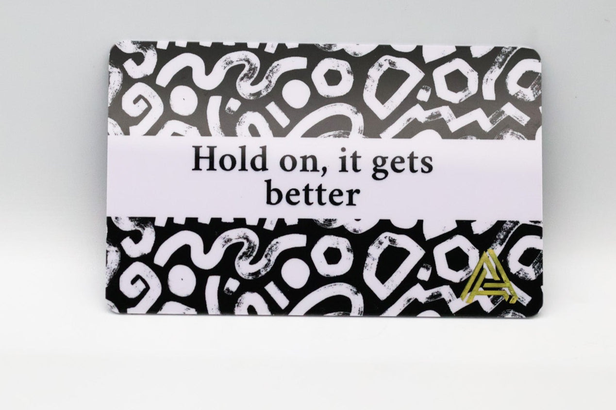 Hold On, It Gets Better